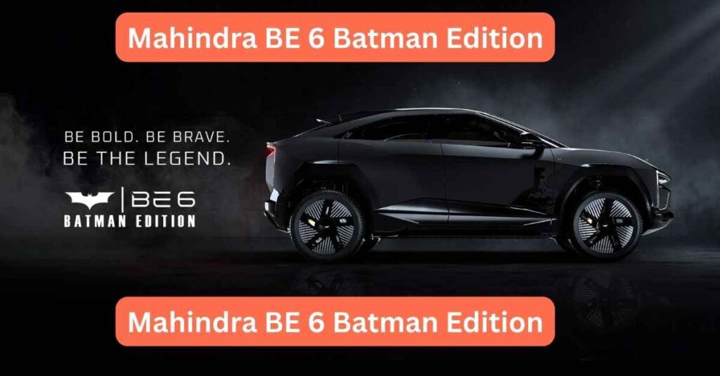Mahindra BE 6 Batman Edition